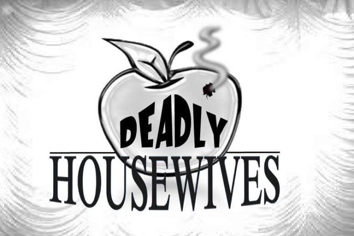 Deadly Housewives